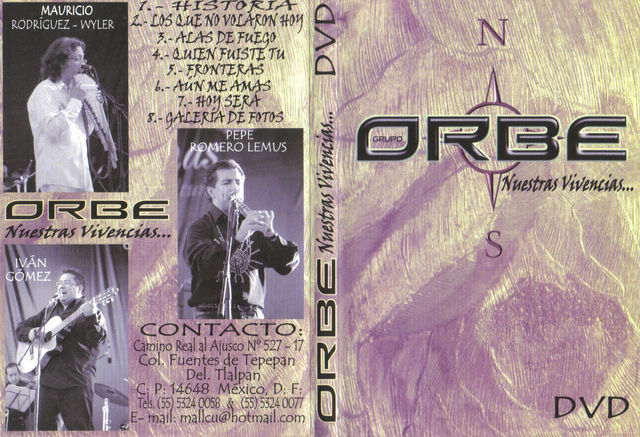 ÉSTA ES LA PORTADA DEL DVD DE VIDEOCLIPS DEL GRUPO ORBE, CUANDO FORMABA PARTE DEL MISMO Y SE GRABÓ EN EL FESTIVAL DE LAS ALMAS EN VALLE DE BRAVO.